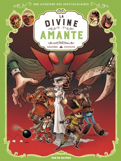 Une Aventure Des Spectaculaires Tome 2 - La Divine Amante