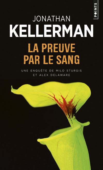 Une Enqu&ecirc;te De Milo Sturgis Et Alex Delaware - La Preuve Par Le Sang