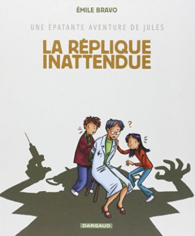 Une &eacute;patante aventure de Jules - Tome 2 - La R&eacute;plique inattendue (BD)
