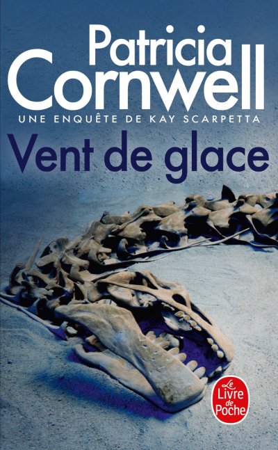 Vent de glace - Une enqu&ecirc;te de Kay Scarpetta (Poche)