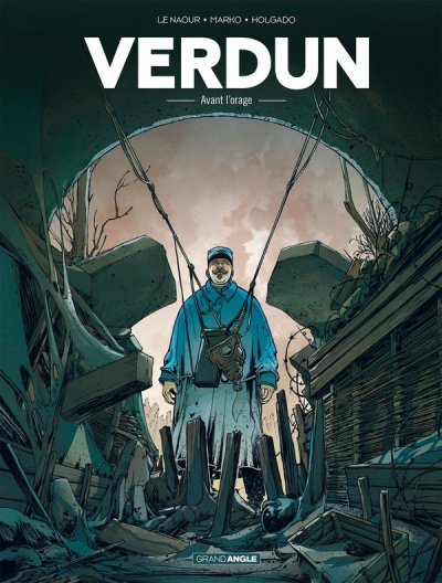 Verdun - vol. 01/3: Avant l'orage