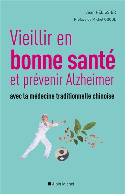 Vieillir en bonne sant&eacute; et pr&eacute;venir Alzheimer avec