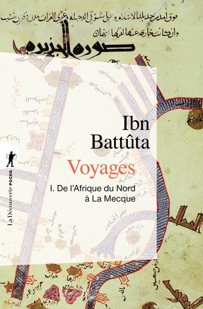 VOYAGES. Tome 1, De l'Afrique du Nord &agrave; La Mecque