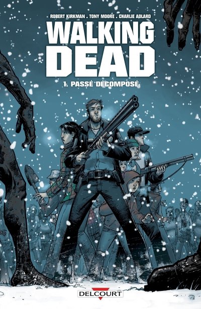 Walking Dead T01 - Pass&eacute; d&eacute;compos&eacute; (BD)