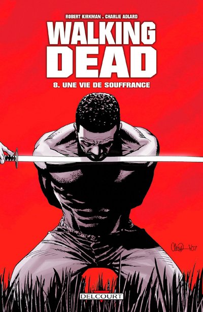 Walking Dead T08 - Une vie de souffrance (BD)