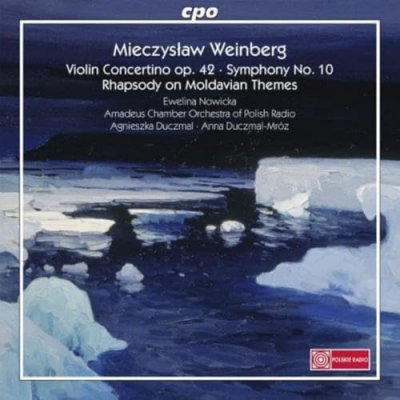 Weinberg : Concerto pour Violon-Symphonie N&deg; 10