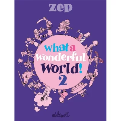 What A Wonderful World ! - Tome 2