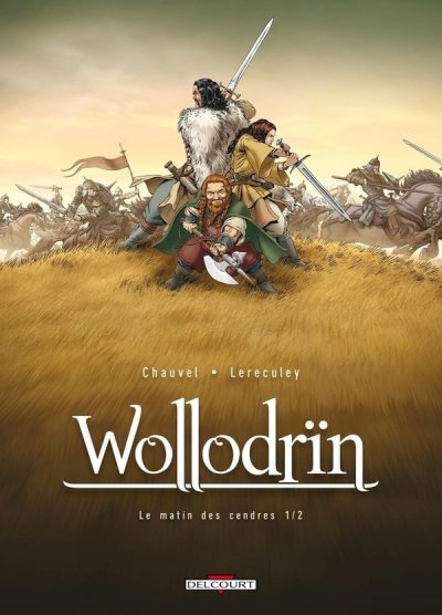 Wollodr&iuml;n Tome 1 - Le Matin Des Cendres - 1&egrave;re Partie