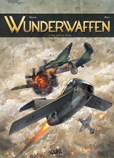 Wunderwaffen Tome 2 - Aux Portes De L'enfer