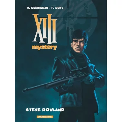 XIII Mystery - Tome 5 - Steve Rowland (BD)