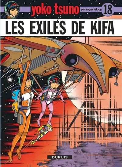 Yoko Tsuno - Tome 18 - Les Exil&eacute;s de Kifa (BD)