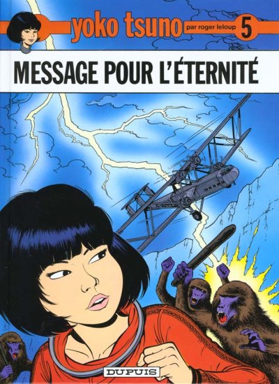 Yoko Tsuno - Tome 5 - Message pour l'&eacute;ternit&eacute; (BD)