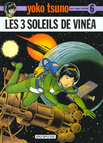 Yoko Tsuno - Tome 6 - Les Trois soleils de Vin&eacute;a (BD)