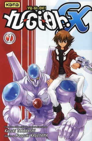 Yu-Gi-Oh ! Gx - Tome 1 : Voici Le Nouveau H&eacute;ros !!
