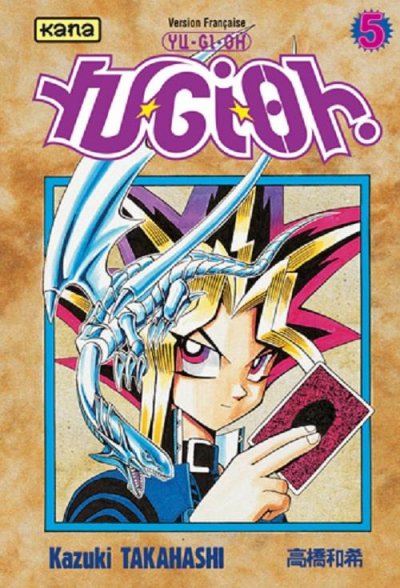 Yu-Gi-Oh! - Tome 5 : La Terreur Du Blue Eyes !!