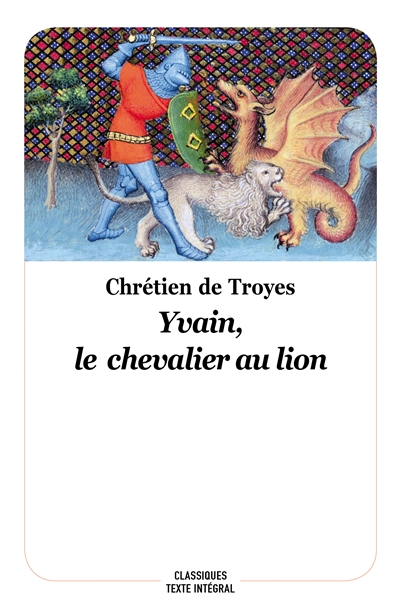 Yvain, le chevalier au lion - nouvelle &eacute;dition