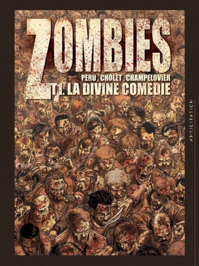 Zombies Tome 1 - La Divine Com&eacute;die