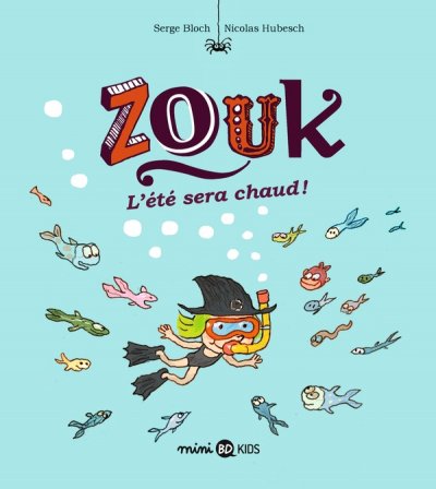 Zouk, Tome 17 - L'&eacute;t&eacute; sera chaud ! (BD)